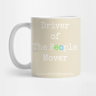 Driver of The People Mover Mug